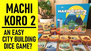 Machi Koro 2: An EASY City Building DICE Game? | Board Game Review