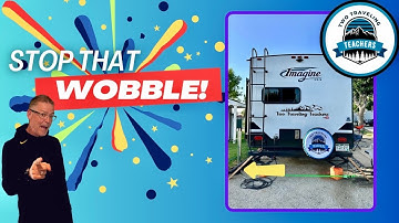 DIY RV Stabilizer: Stopping the Wobble On Our 22 MLE