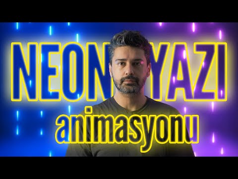 NEON Yazı Animasyonu Nasıl Yapılır ?