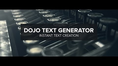 Dojo Text Generator Demo
