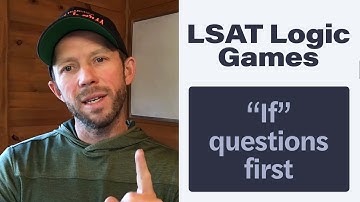 Doing "If" Questions First on LSAT Logic Games