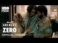 4 Blocks Zero | Official Trailer | HBO Max