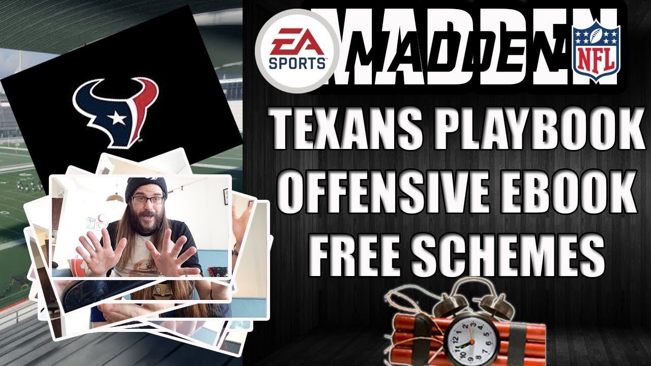 MADDEN 18 TEXANS OFFENSIVE EBOOK - FREE SCHEMES