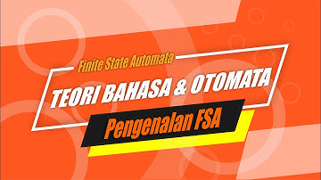 #4 Teori Bahasa & Otomata - Finite State Automata