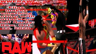 AJ Styles Vs Jeff Hardy Vs Seth Rollins, Elias makes smashing return with attack Raw, Oct. 12, 2020