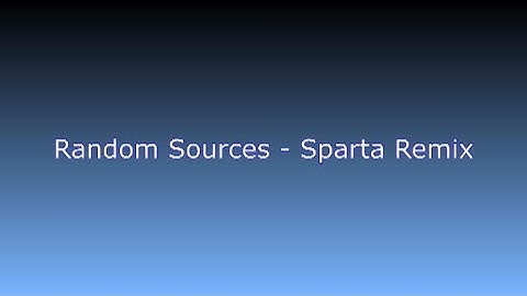 Random Sources - Sparta Remix Visuals Test