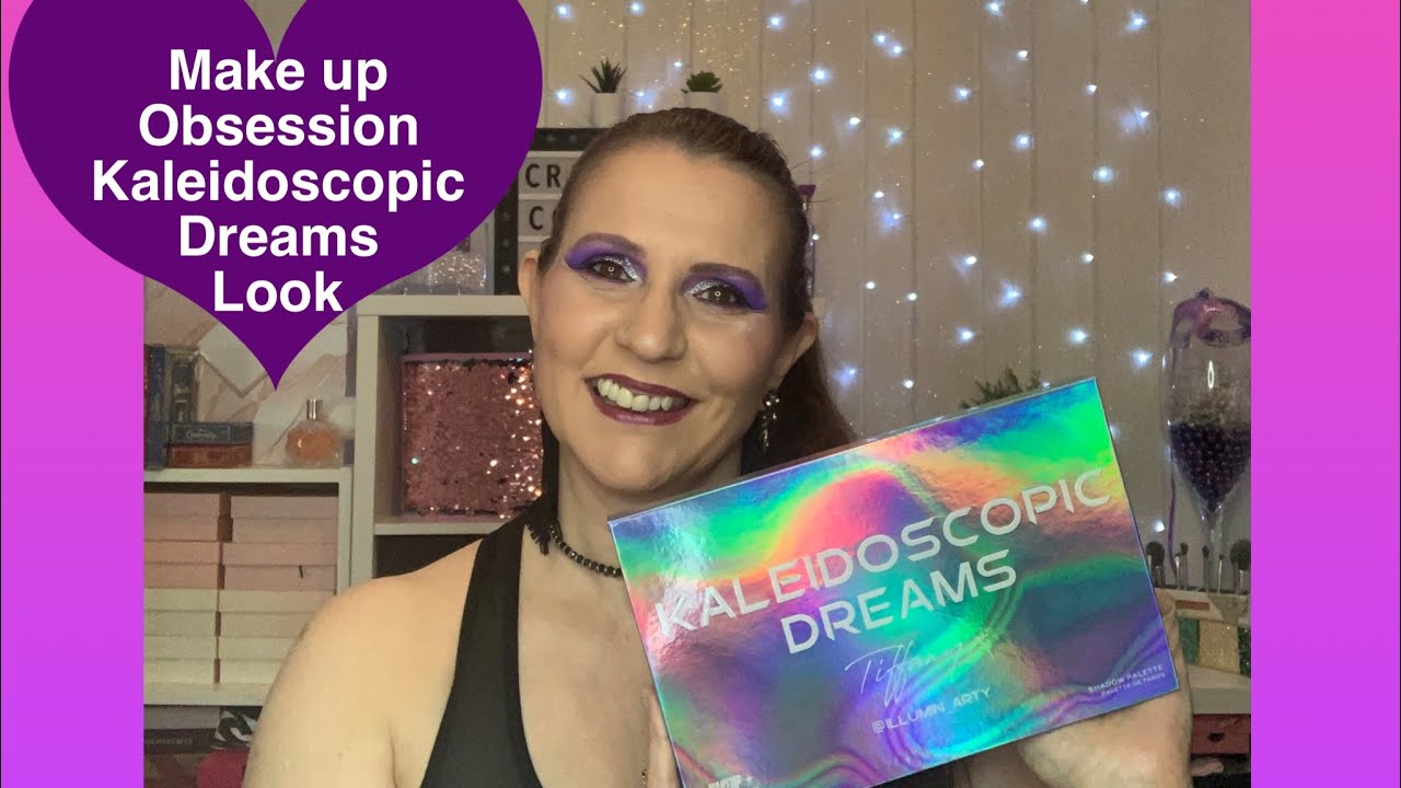 Make up Obsession Kaleidoscopic Dreams Look 💖💖💖