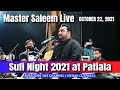 Master saleem live  sufi night  october 23 2021  21st foundation day  mehak cultural