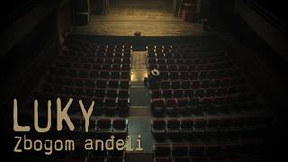 Luky - Zbogom anđeli (Official video)