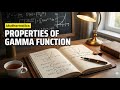 Properties of Gamma Function & Proof
