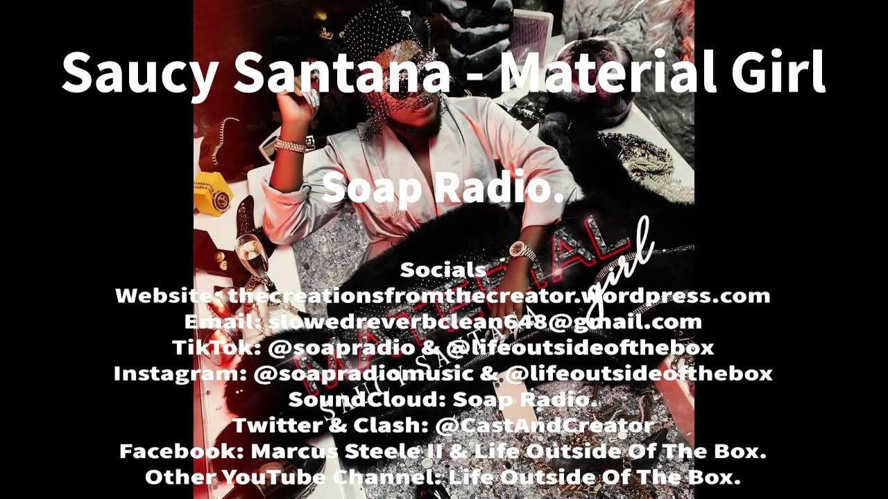 Saucy Santana Material Girl (Material Gworl, I want Chanel 9 boots