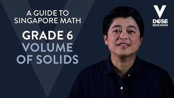 Singapore Math: Grade 6 - Volume of Solids