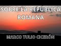 Marco Tulio Cicerón - Sobre la República
