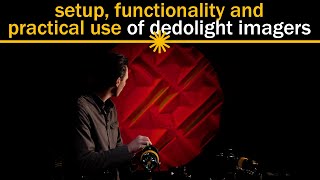 dedolight California: Setup, functionality and practical use of dedolight imagers