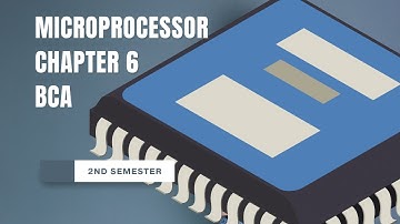 CHAPTER 6 BCA MICROPROCESSOR AND COMPUTER ARCHITECTURE 2ND SEMESTER