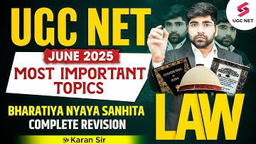 UGC NET Law Preparation 2025 | Bharatiya Nyaya Sanhita Revision UGC NET | UGC NET Law By Karan Sir