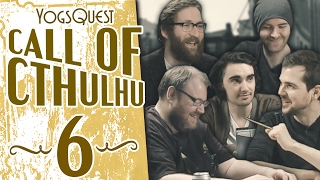 Yogsquest 5 - Call of Cthulhu #6 | We Belive