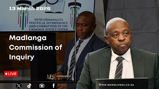 Madlanga Commission Of Inquiry  13 March 2026