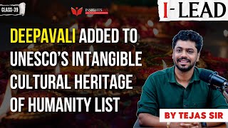 I-LEAD UPSC Current Affairs Ep: 39 Deepavali added to UNESCO Intangible Heritage List | InsightsIAS screenshot 5
