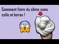 No fake comment faire du slime sans colle ni borax 