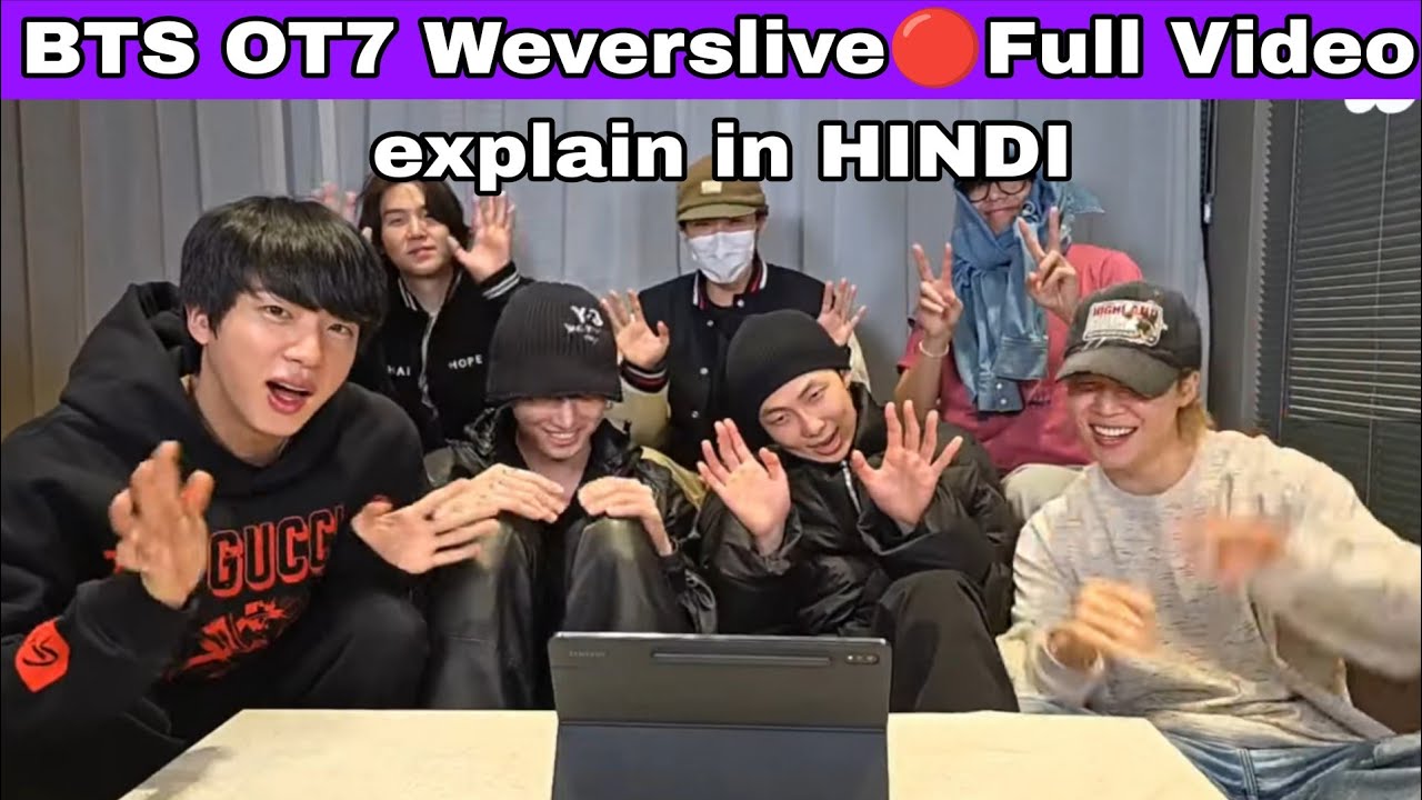 BTS OT7 full wevers live Explain in HINDI | BTS live Hindi Dub Full Video | BTS live In HINDI |