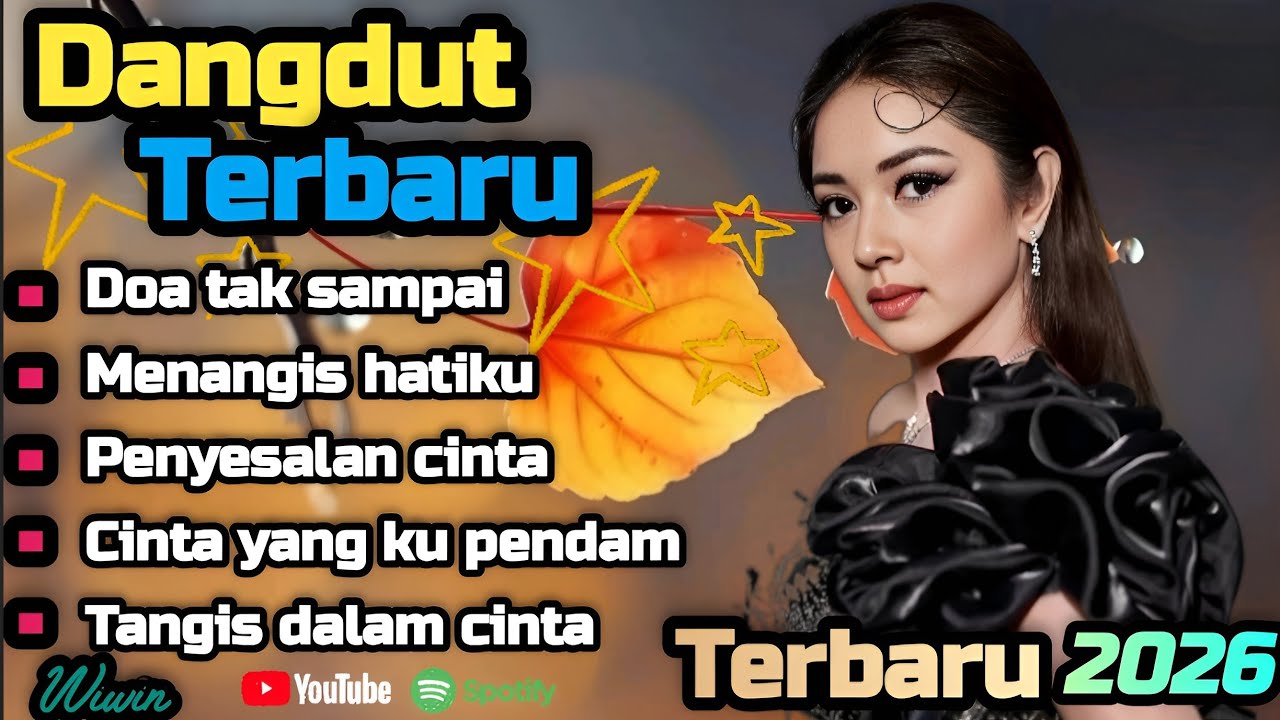 DANGDUT TERBARU 💯 DOA TAK SAMPAI 💫 COCOK UNTUK MENEMANI HARI-HARI MU 