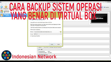 Video tutotial cara backup dan restore sistem operasi yang benar di virtualbox