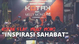 KOTAK feat Melly Mono – Inspirasi Sahabat ( Live Performance )