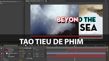 After Effect_Tạo Tiêu Đề Phim #dohoamaytinh #thietkedohoa