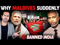 Why MALDIVES is Suddenly BANNING INDIA? | Why Sudden Hate Against Indians