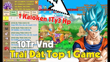 NRO VIP - Bỏ 10 tr vnđ mua cực phẩm trái đất 1 đấm kaioken 1ti3 hp quá kinh khủng 1 chưởng bay boss!