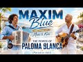 The Power of Paloma Blanca (Paradise Edit) Maxim Blue