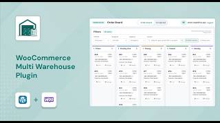 Woo Warehouse for WooCommerce — Kanban Fulfillment Portal Walkthrough