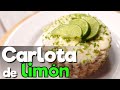 🍋 CARLOTA DE LIMÓN | FÁCIL Y RÁPIDO | ¿CÓMO HACER CARLOTA DE LIMÓN?