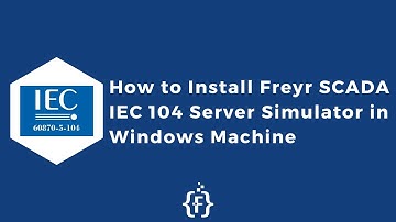 How to Install Freyr SCADA IEC 104 Server Simulator in Windows Machine | IEC 60870-5-104 |
