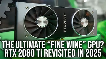 The Ultimate "Fine Wine" GPU? RTX 2080 Ti Revisited in 2025 vs RTX 5060 + More!