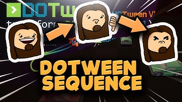 DOTWEEN SEQUENCE NEDİR?