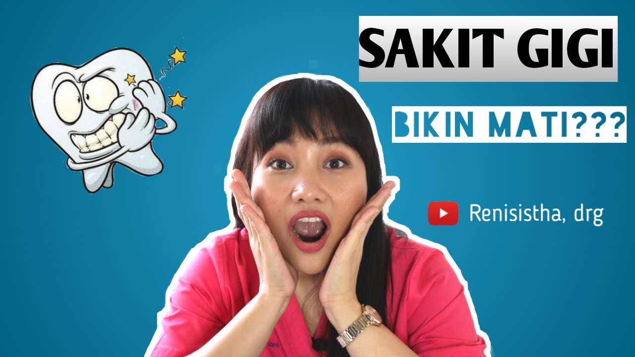 SAKIT GIGI BERBAHAYA? MACAM2 JENIS SAKIT GIGI DAN SOLUSINYA