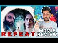 Repeat (2021) - Movie Review