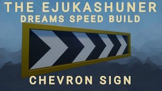 Chevron Sign - Dreams Speed Build EP5