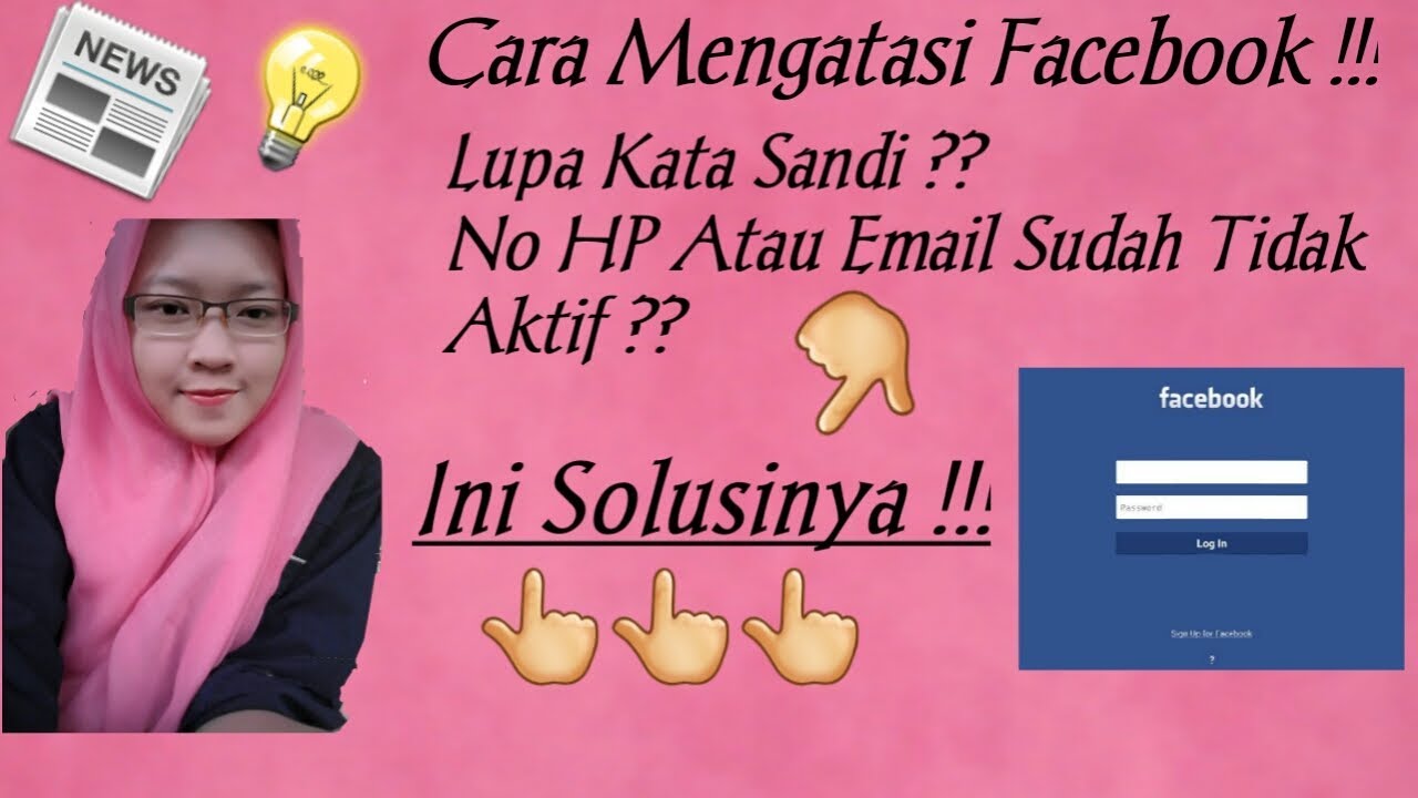 Cara Mengatasi Facebook Lupa Kata Sandi dan No HP atau Email Tidak