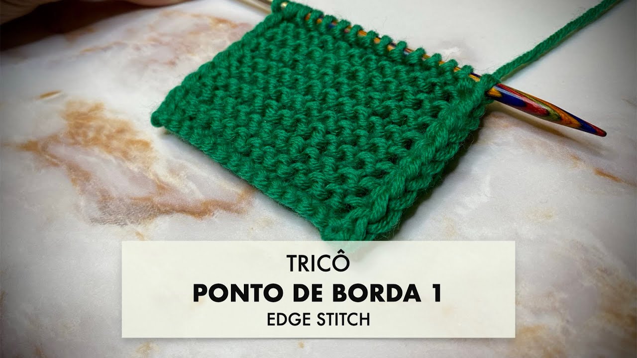 TRICÔ • Lindo Ponto de borda bem desenhado 1 • EDGE STITCH