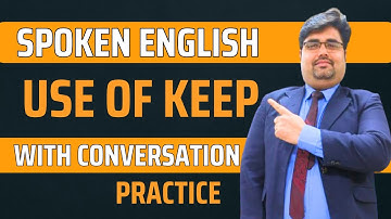 Basic Structure | Use of Keep in English | Keep | Kept | Will keep | Episode 1