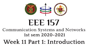 EEE 157 Week 11 (Part 1 of 4) Introduction