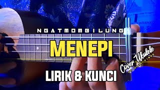 MENEPI-GUYON WATON-cover ukulele senar 4 (lirik & kunci)