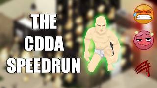 The CDDA Speedrun - Ep1: Let Them Zaddies BURN