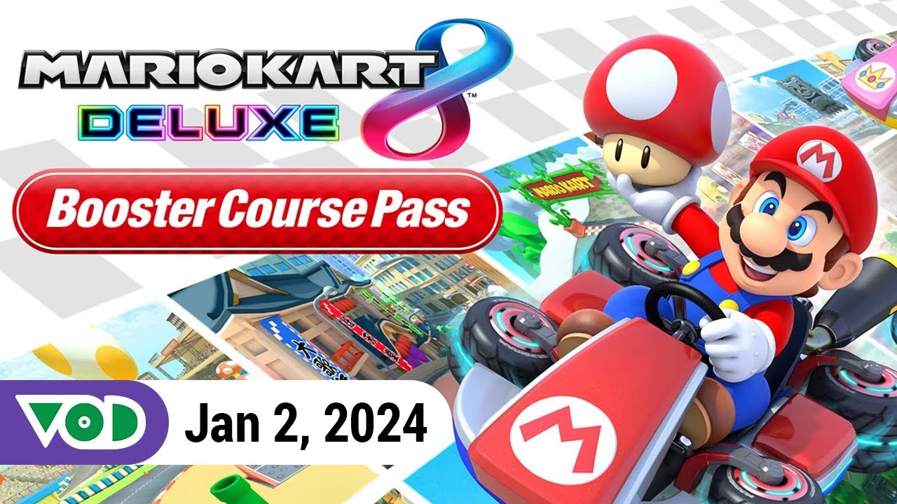 Mario Kart 8 Deluxe DLC - Wave 5 & 6 | VOD 1.2.24