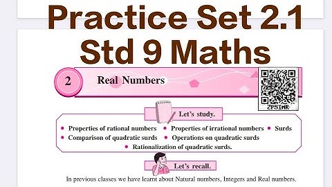 Practice Set 2.1 | L-2 Real numbers | Part I | Std 9 Maths