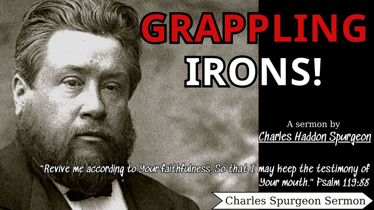 grappling-irons-charles-spurgeon-sermon-psalm-119-88-charles
