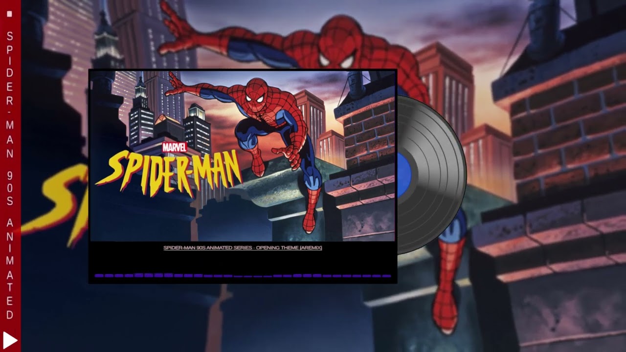 🎶 Spider-Man 90s Animated Series - Opening Theme [ARemix]